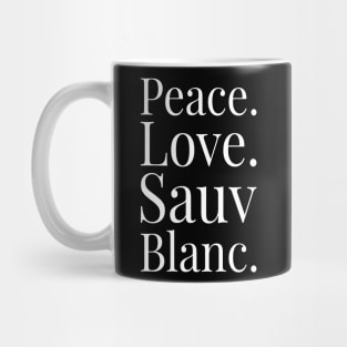 Sauvignon Blanc Wine Lover Gift Peace Love Sauv Blanc Wine Mug